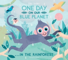 Image for One day on our blue planet ... in the rainforest