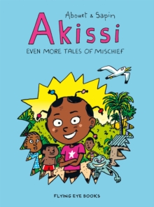 Image for Akissi  : even more tales of mischief