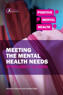 Image for Meeting the mental health needs of children 4-11 years