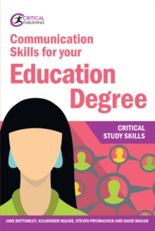 Communication skills for your education degree - Bottomley, Jane