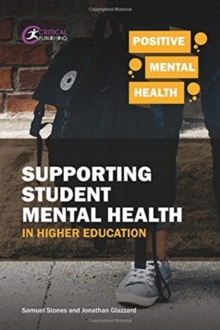 Supporting student mental health in higher education - Stones, Samuel