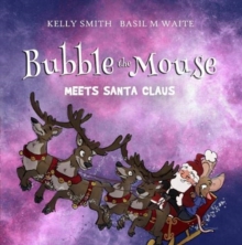 Image for Bubble the Mouse Meets Santa Claus