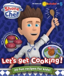 Image for Shane the Chef - Let's Get Cooking!