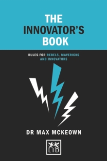 Image for The innovator's book  : rules for rebels, mavericks and innovators