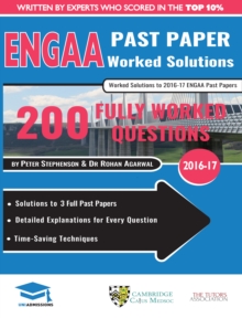 Image for ENGAA Past Paper Worked Solutions : Detailed Step-By-Step Explanations for over 200 Questions, Includes all Past Papers,Engineering Admissions Assessment, UniAdmissions