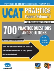 Image for UCAT Practice Papers Volume One : 3 Full Mock Papers, 700 Questions in the style of the UCAT, Detailed Worked Solutions for Every Question, 2020 Edition, UniAdmissions