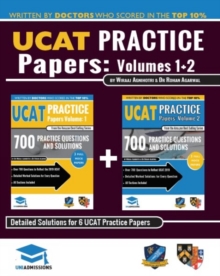 Image for UCAT Practice Papers Volumes One & Two : 6 Full Mock Papers, 1400 Questions in the style of the UCAT, Detailed Worked Solutions for Every Question, 2020 Edition, UniAdmissions