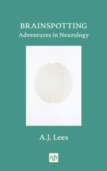Brainspotting: Adventures in Neurology