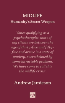 Midlife: Humanity's Secret Weapon