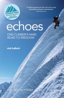 Echoes: One climber’s hard road to freedom