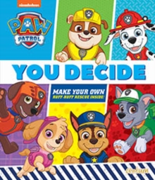 Image for PAW PATROL YOU DECIDE