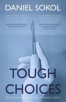 Image for Tough choices  : stories from the front line of medical ethics