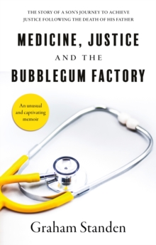 Image for Medicine, justice and the bubblegum factory