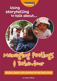 Using storytelling to talk about…Managing feelings & behaviour