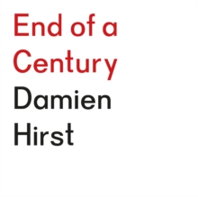 Image for Damien Hirst - end of a century
