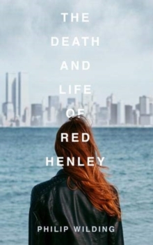 Image for The death & life of Red Henley