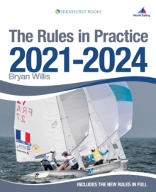 The Rules in Practice 2021-2024: The Guide to the Rules of Sailing Around the Race Course