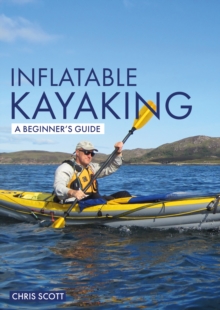 Image for Inflatable Kayaking: A Beginner's Guide