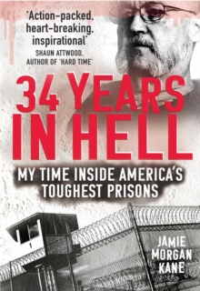 Image for 34 years in hell  : my time inside America's toughest prisons