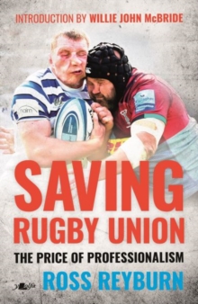 Saving Rugby Union – The Price of Professionalism: The Price of Professionalism