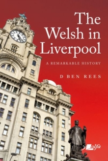 Image for Welsh in Liverpool, The - A Remarkable History