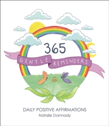 Image for 365 gentle reminders  : daily positive affirmations