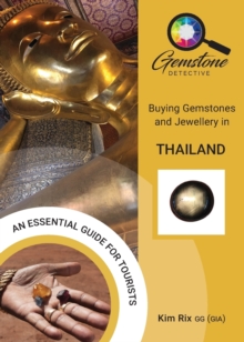 The Gemstone Detective: Buying Gemstones and Jewellery in Thailand