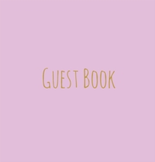 Image for Wedding Guest Book, Bride and Groom, Special Occasion, Comments, Gifts, Well Wish's, Wedding Signing Book, Pink and Gold (Hardback)