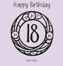 Image for Happy 18 Birthday Party Guest Book (Girl), Birthday Guest Book, Keepsake, Birthday Gift, Wishes, Gift Log, Comments and Memories.