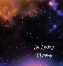 Image for Stars, In Loving Memory Funeral Guest Book, Wake, Loss, Memorial Service, Love, Condolence Book, Funeral Home, Church, Thoughts and In Memory Guest Book (Hardback)