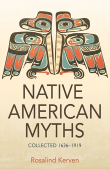 Image for Native American myths: collected 1636-1919