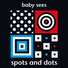 Image for Baby Sees: Spots and Dots