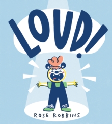 Loud! - Robbins, Rose