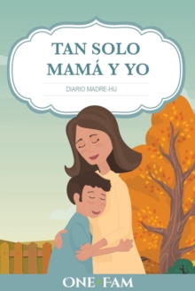 Image for Tan Solo Mama Y Yo : Diario Madre-Hijo
