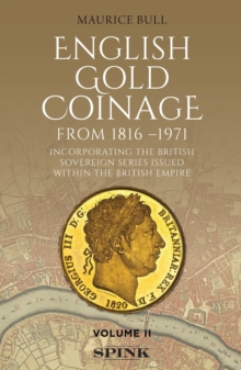 English Gold Coinage Volume II: Volume II