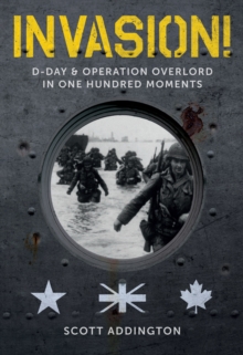 Image for Invasion! D-Day & Operation Overlord in One Hundred Moments