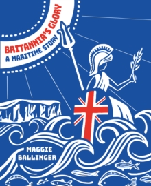 Image for Britannia's Glory - A Maritime Story