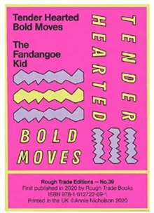Image for Tender Hearted Bold Moves - The Fandangoe Kid (RT#39)