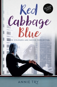 Image for Red Cabbage Blue : Dr Mike Lewis Series