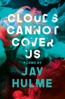 Image for Clouds Cannot Cover Us