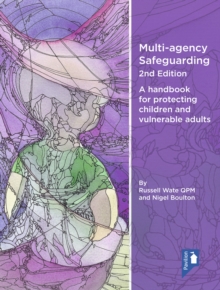 Image for Multi-agency Safeguarding 2nd Edition : A handbook for protecting children and vulnerable adults