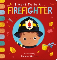 Image for I want to be...a firefighter