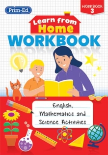 Learn from Home Workbook 3: English, Mathematics and Science Activities