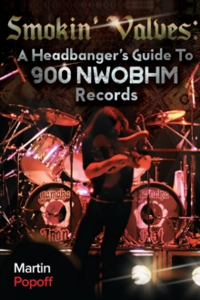 Image for Smokin' Valves : A Headbanger's Guide To 900 NWOBHM Records
