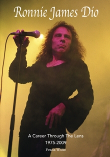 Ronnie James Dio – A Career Through The Lens 1975-2009