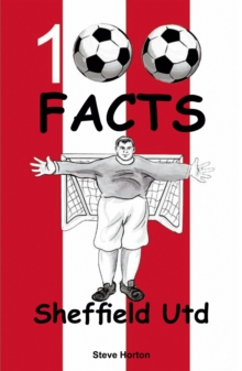 Sheffield United – 100 Facts