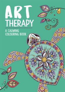 Image for Art Therapy: A Calming Colouring Book