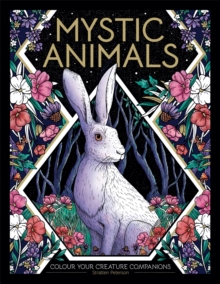 Image for Mystic Animals : Colour your creature companions