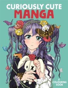 Image for Curiously Cute Manga : A Colouring Book