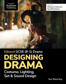 Image for Edexcel GCSE (9-1) Drama: Designing Drama Costume, Lighting, Set & Sound Design